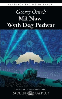 George Orwell - Mil Naw Wyth Deg Pedwar (1984 in Welsh) (Meddal / Paperback), Häftad