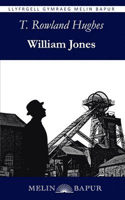 T Rowland Hughes - William Jones, Häftad