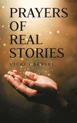 Vicki Oberski - Prayers of Real Stories, Häftad