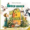 Knock-Knock! Who's There? Part 1