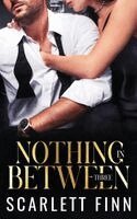 Scarlett Finn - Nothing in Between: Three: For Finnatics: Roxie & Zairn Bonus Chapters, Roxiverse #6.5, Häftad