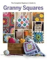Complete Beginner's Guide to Granny Squares