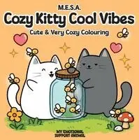 Cozy Kitty Cool Vibes: Cute & Very Cozy Colouring