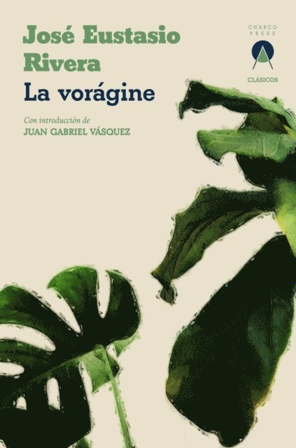 José Eustasio Rivera - La vorágine, E-bok