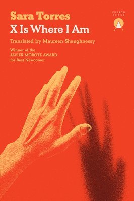 Sara Torres - X Is Where I Am, Häftad