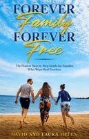 Laura Helen, David Herbert - Forever Family Forever Free, Häftad. Tillgänglighet: Lägg i varukorg