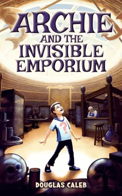Douglas Caleb - Archie & The Invisible Emporium, E-bok. Tillgänglighet: Lägg i varukorg