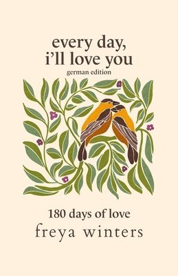 Freya Winters - Every Day, I'll Love You, Häftad