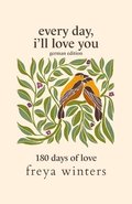 Every Day, I'll Love You