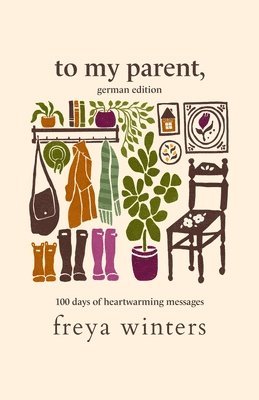 Freya Winters - To My Parent,, Häftad