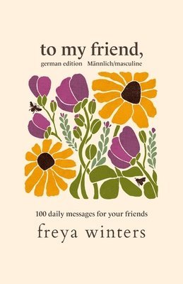 Freya Winters - To My Friend,, Häftad