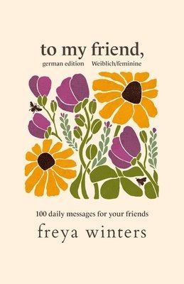 Freya Winters - To My Friend,, Häftad