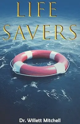Willett Mitchell - Lifesavers, Häftad. Tillgänglighet: Lägg i varukorg