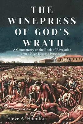 Steve A Hamilton - Winepress of God's Wrath, Häftad. Tillgänglighet: Lägg i varukorg