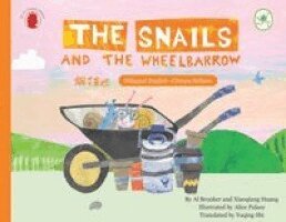 Al Brunker, Huang - snails and the wheelbarrow, Häftad