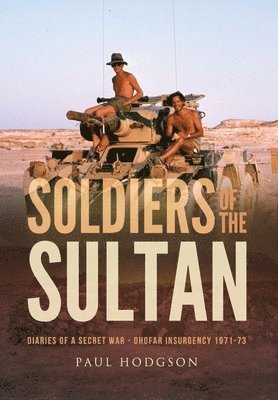 Paul Hodgson - Soldiers of The Sultan, Inbunden