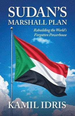 Kamil Idris - Sudan's Marshall Plan, Häftad
