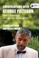 George Pattison, Philip Tonner - Conversations with George Pattison, Häftad. Tillgänglighet: Lägg i varukorg