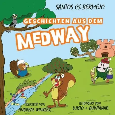 Santos Cs Bermejo - Gesch ichten aus dem Medway, Häftad. Tillgänglighet: Lägg i varukorg