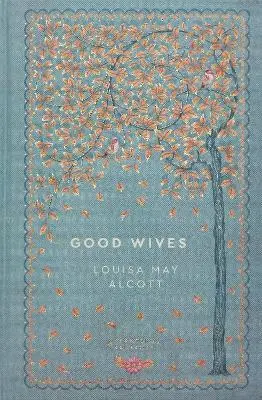 Louisa May Alcott - Good Wives, Inbunden. Tillgänglighet: Lägg i varukorg