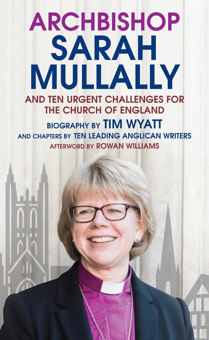 Tim Wyatt - Archbishop Sarah Mullally, Häftad