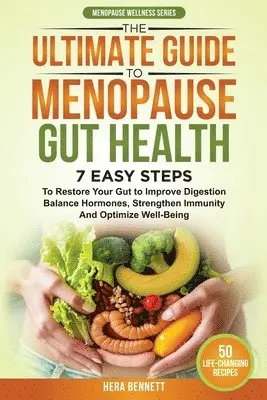 Hera Bennett - Ultimate Guide to Menopause Gut Health, Häftad. Tillgänglighet: Lägg i varukorg