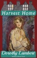Dorothy Lambert - Harvest Home, Häftad