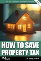 Carl Bayley - How to Save Property Tax 2026/27, Häftad. Tillgänglighet: Lägg i varukorg