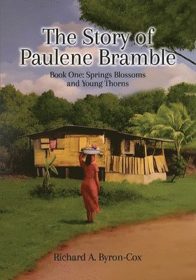 Richard A Byron-Cox - Story of Paulene Bramble, Häftad