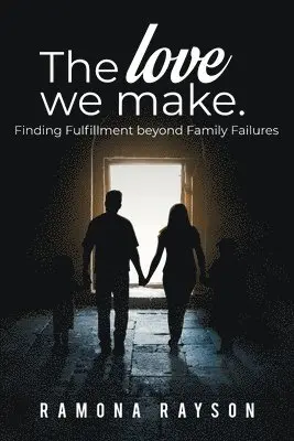 Ramona Rayson - Love We Make, Häftad. Tillgänglighet: Lägg i varukorg