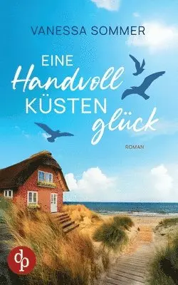 Vanessa Sommer - Eine Handvoll Küstenglück, Häftad. Tillgänglighet: Lägg i varukorg