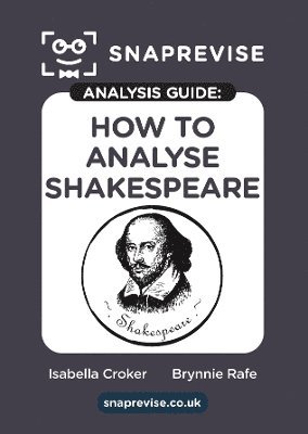 SnapRevise - SnapRevise Analysis Guide: How to Analyse Shakespeare, Häftad. Tillgänglighet: Lägg i varukorg