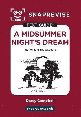 SnapRevise - SnapRevise A Midsummer Night's Dream Text Guide for English Literature, Häftad. Tillgänglighet: Lägg i varukorg