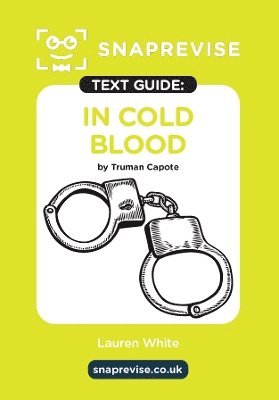 SnapRevise - SnapRevise In Cold Blood by Truman Capote Text Guide for English Literature, Häftad. Tillgänglighet: Lägg i varukorg