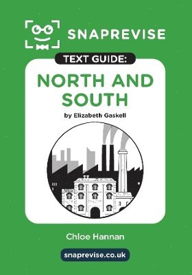 SnapRevise - SnapRevise North and South Text Guide for English Literature, Häftad. Tillgänglighet: Lägg i varukorg