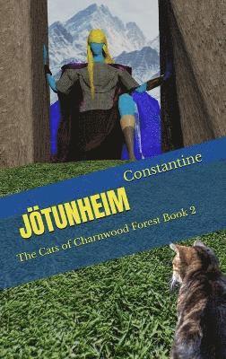 Constantine - Jotunheim: The Cats Of Charnwood Forest Book 2, Inbunden