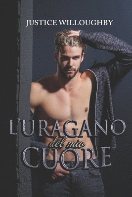 Justice Willoughby - L'uragano del mio cuore, Övrigt