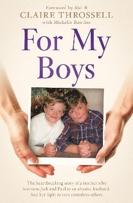 Claire Throssell, Michelle Rawlins - For My Boys, Häftad