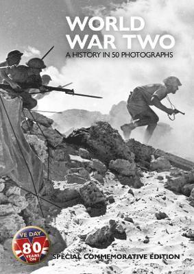 Mirror Collection - World War Two - A History in 50 Photographs, Häftad