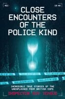 Roy Teague - Close Encounters of the Police Kind, Häftad