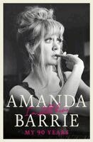 Amanda Barrie - I'm Still Here: My 90 Years, Häftad