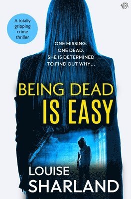 Louise Sharland - Being Dead is Easy, Häftad