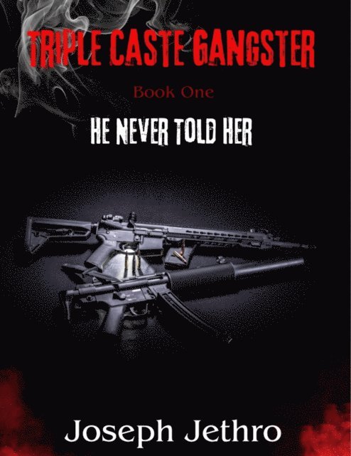 Joseph Jethro - Triple Caste Gangster, E-bok
