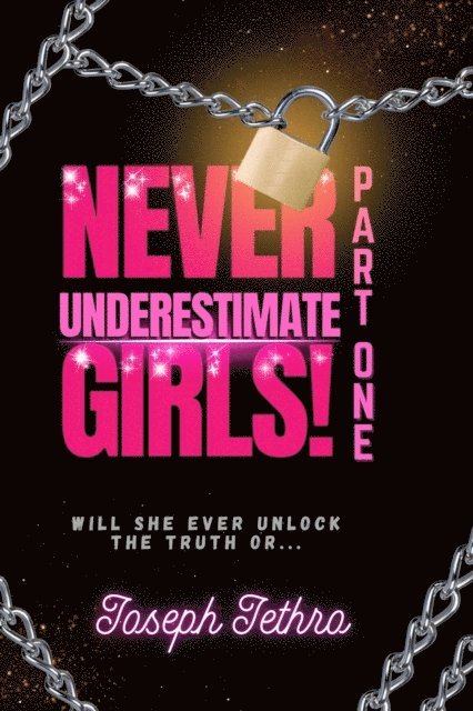 Joseph Jethro - Never Underestimate Girls!, E-bok
