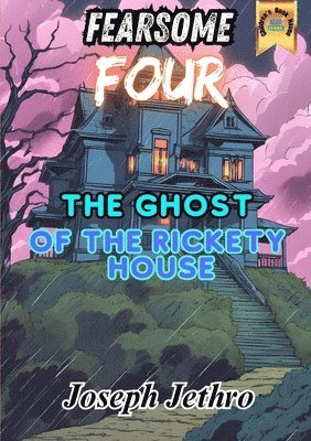 Joseph Jethro - Ghost of the Rickety House, Häftad