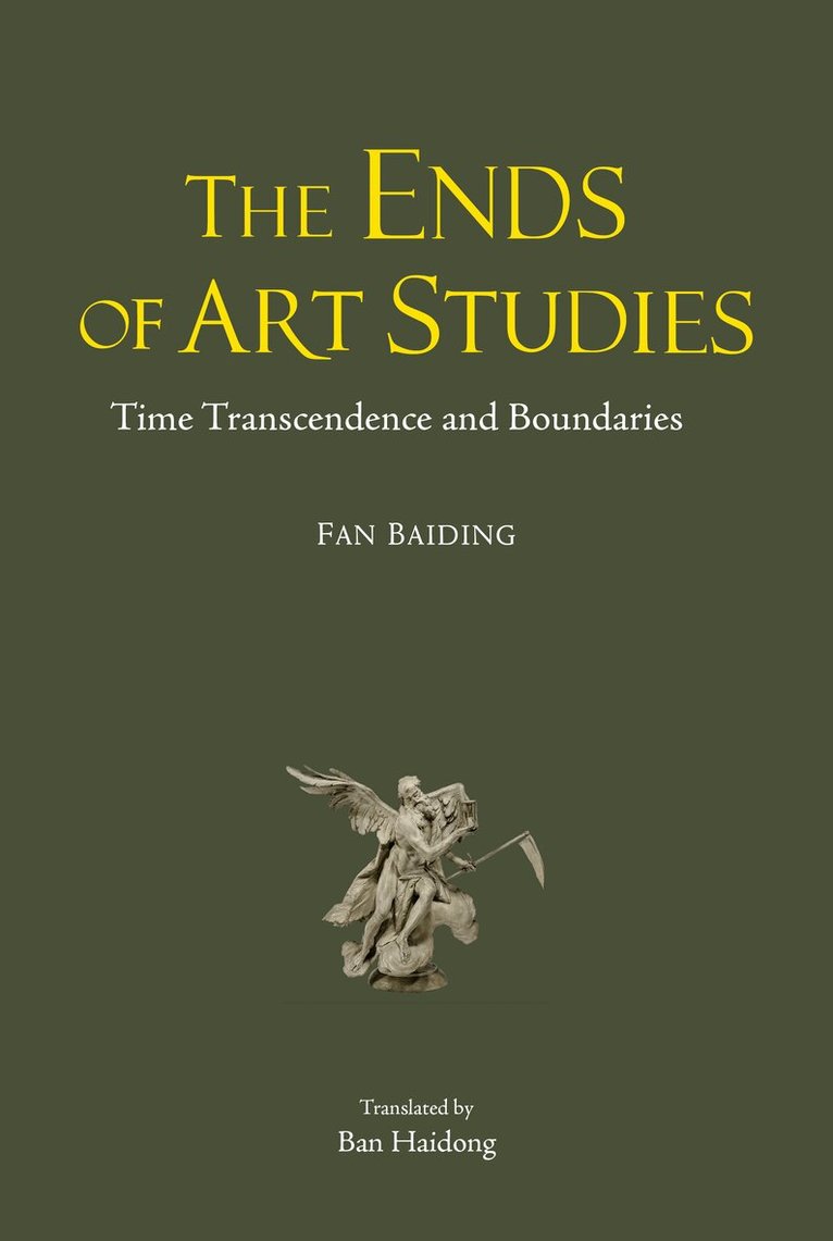 Fan Baiding - Ends of Art Studies, Inbunden