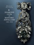 Diamond Cuts in Historic Jewellery 1381-1910