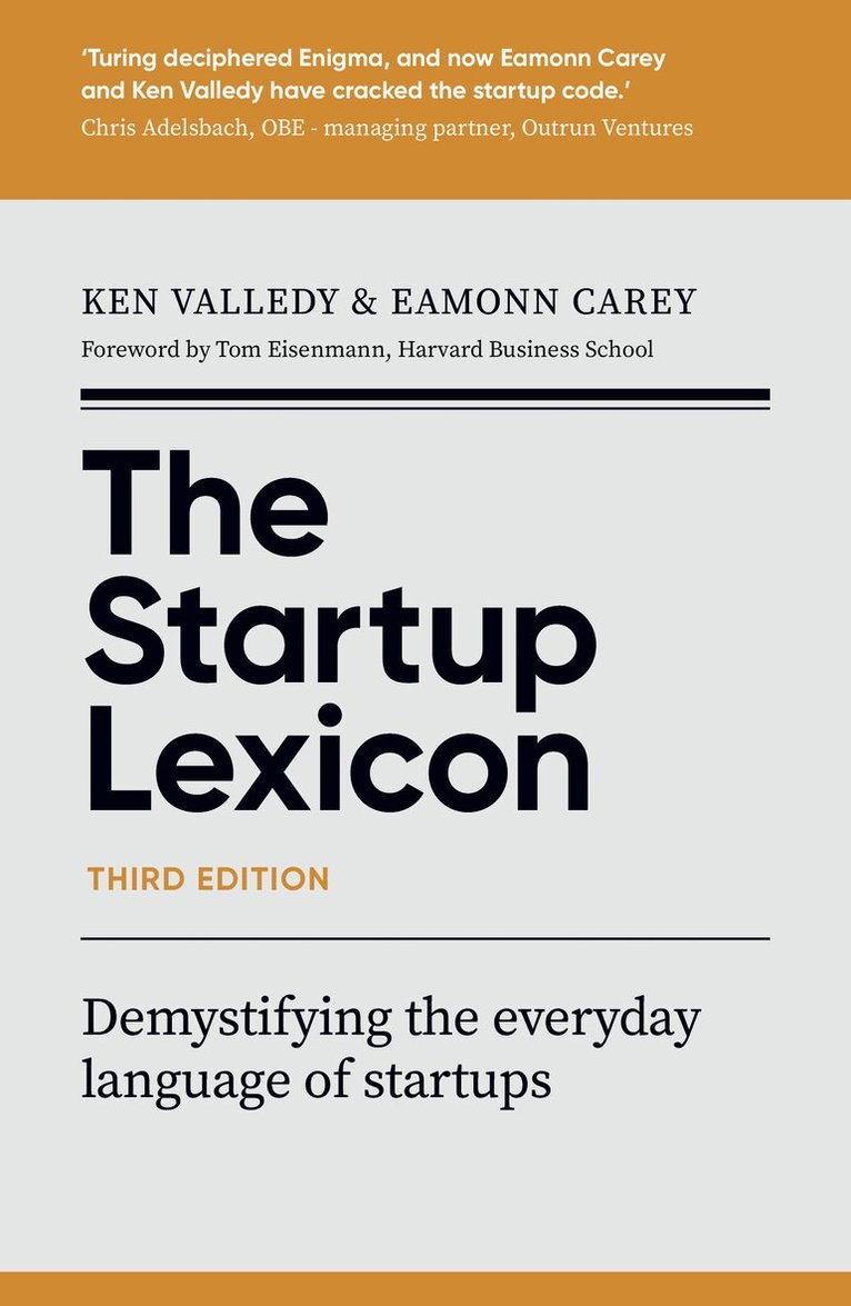Ken Valledy, Eamonn Carey - Startup Lexicon, Third Edition, Häftad. Tillgänglighet: Kommande