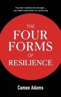 Camee Adams - Four Forms Of Resilience(TM), Häftad
