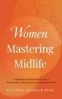 Victoria Urankar Byrd - Women Mastering Midlife, Häftad. Tillgänglighet: Lägg i varukorg